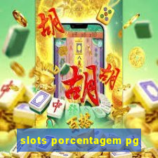 slots porcentagem pg